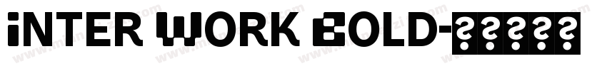Inter Work Bold字体转换